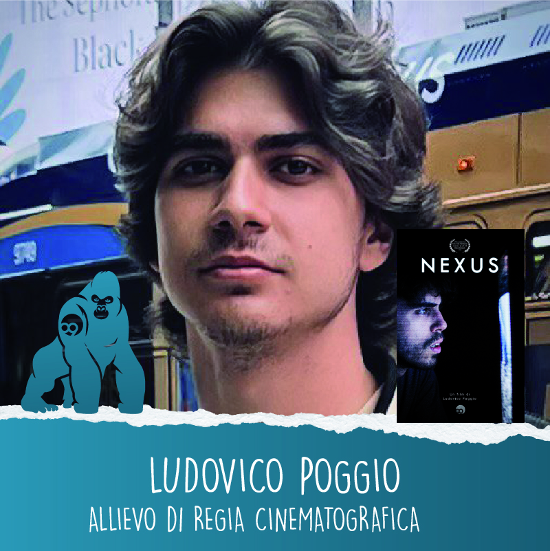 LUDOVICO POGGIO NEXUS regia 2023 scuola di cinema